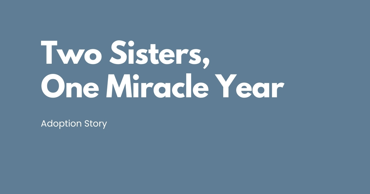 Two Sisters, One Miracle Year