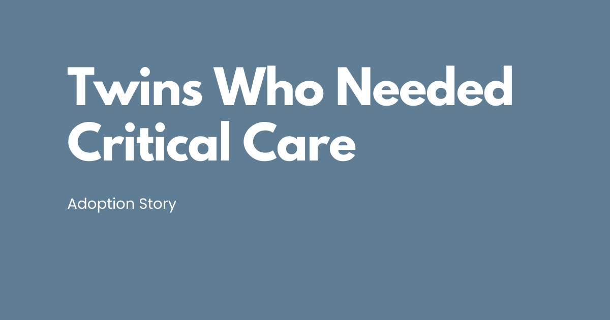 Twins Who Needed Critical Care